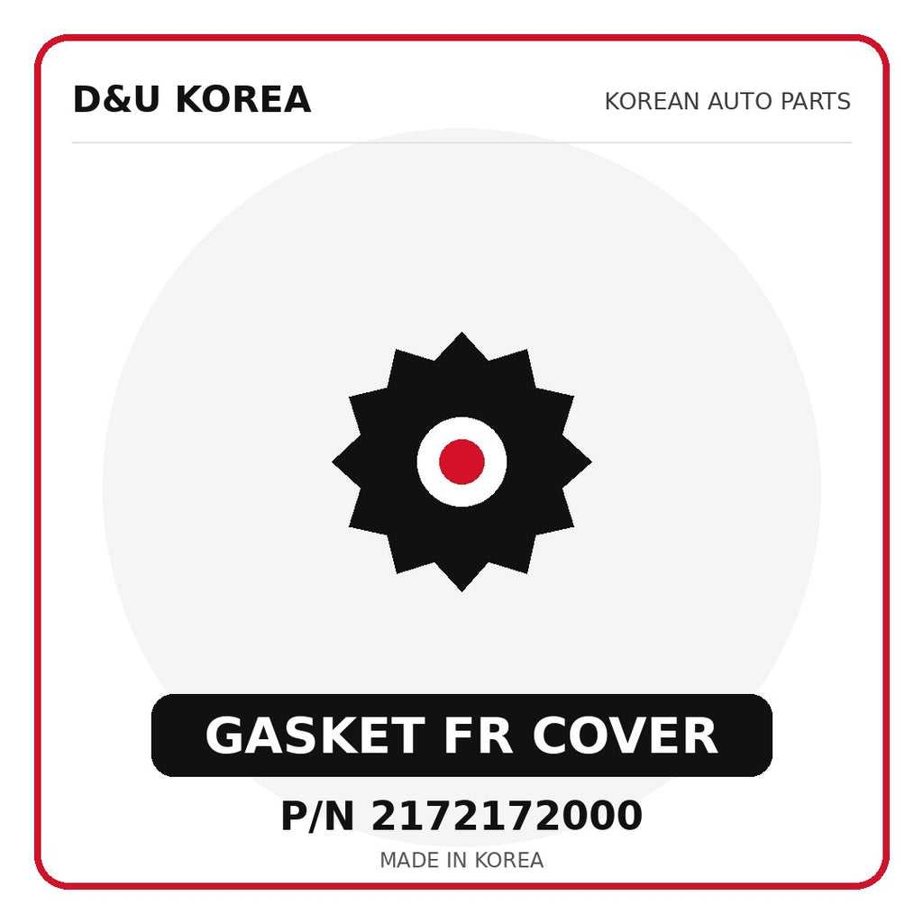 Genuine Mobis GASKET FR COVER 2172172000 - Korean auto parts from D&U Korea