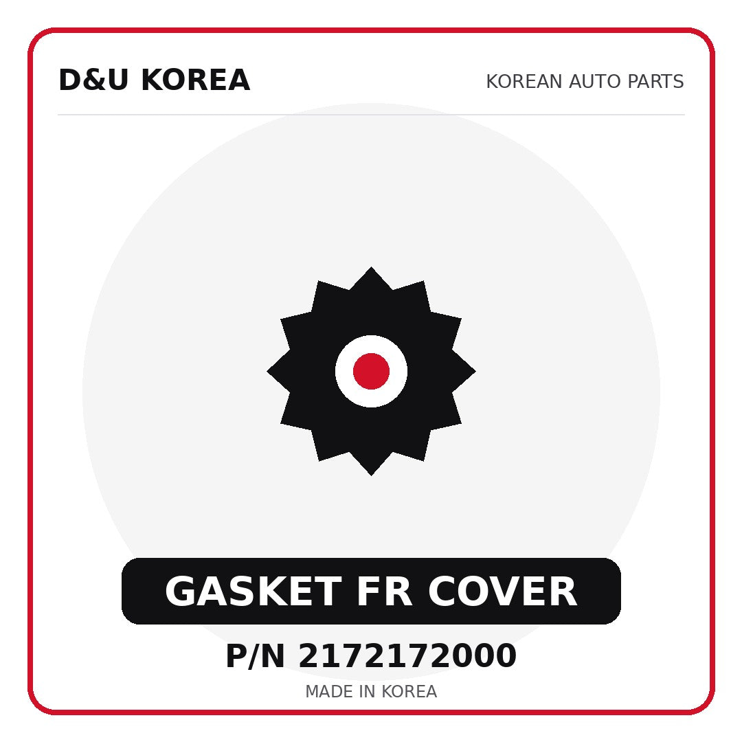 Genuine Mobis GASKET FR COVER 2172172000 - Korean auto parts from D&U Korea