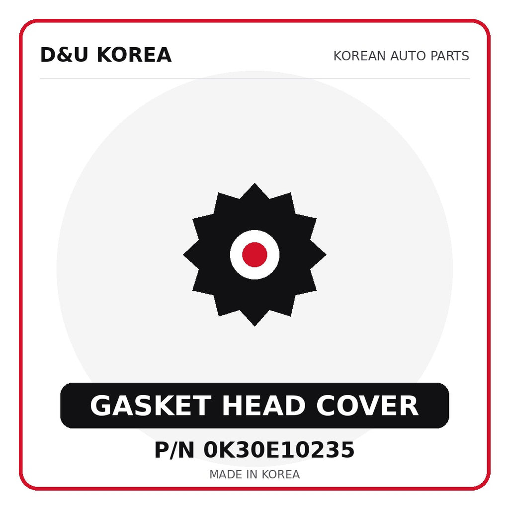 Genuine Mobis GASKET HEAD COVER 0K30E10235 - Korean auto parts from D&U Korea