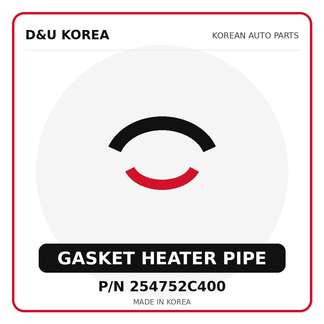 Genuine Mobis GASKET HEATER PIPE 254752C400 - Korean auto parts from D&U Korea