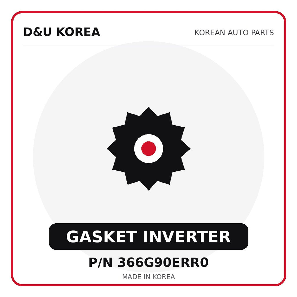 Genuine Mobis GASKET INVERTER 366G90ERR0 - Korean auto parts from D&U Korea