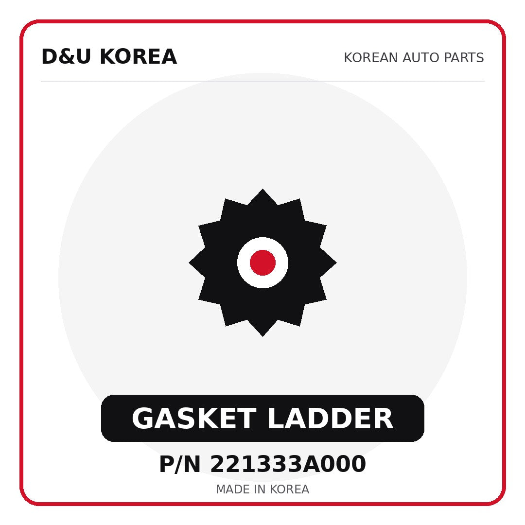 Genuine Mobis GASKET LADDER 221333A000 - Korean auto parts from D&U Korea