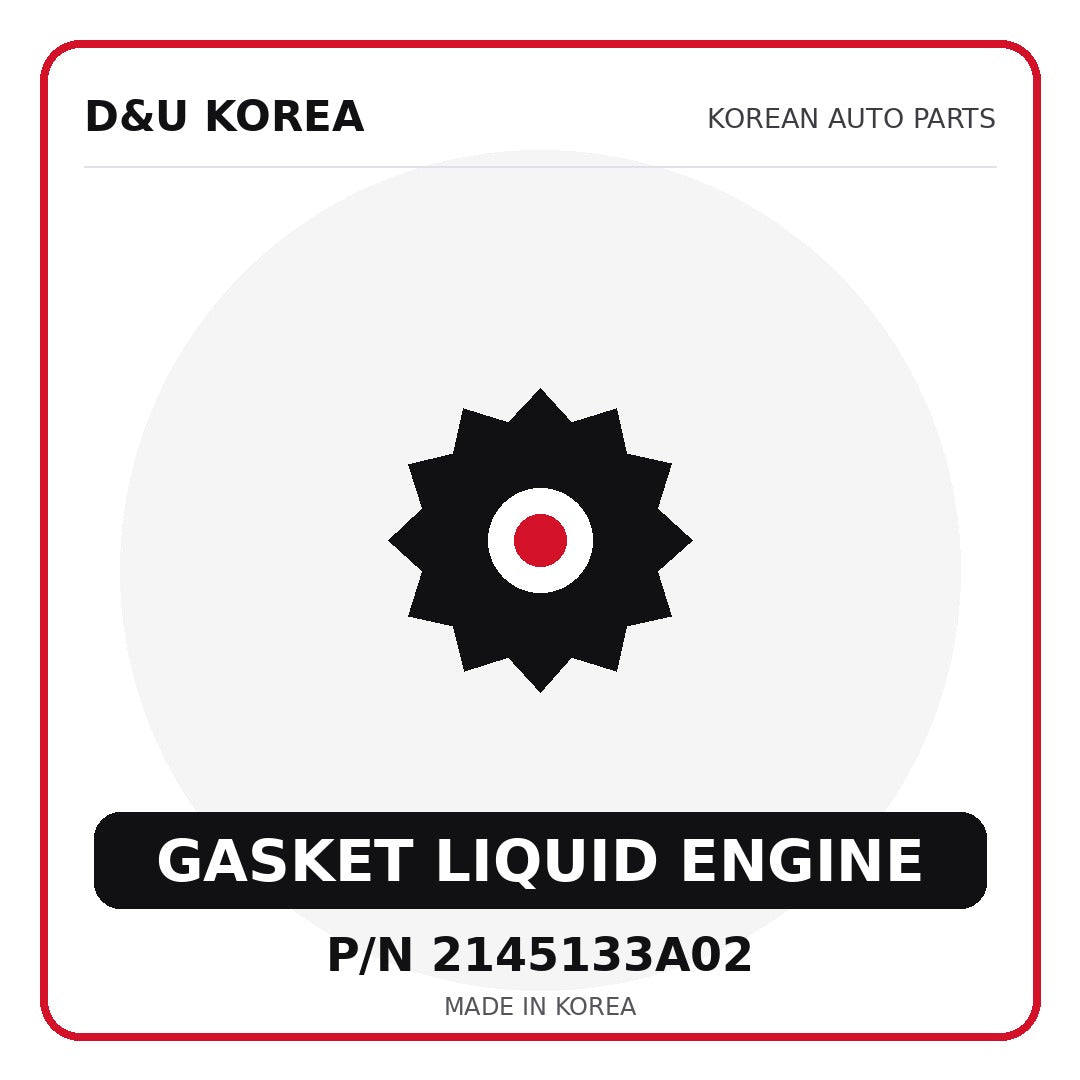 Genuine Mobis GASKET LIQUID ENGINE 2145133A02 for Korean vehicles | D&U Korea