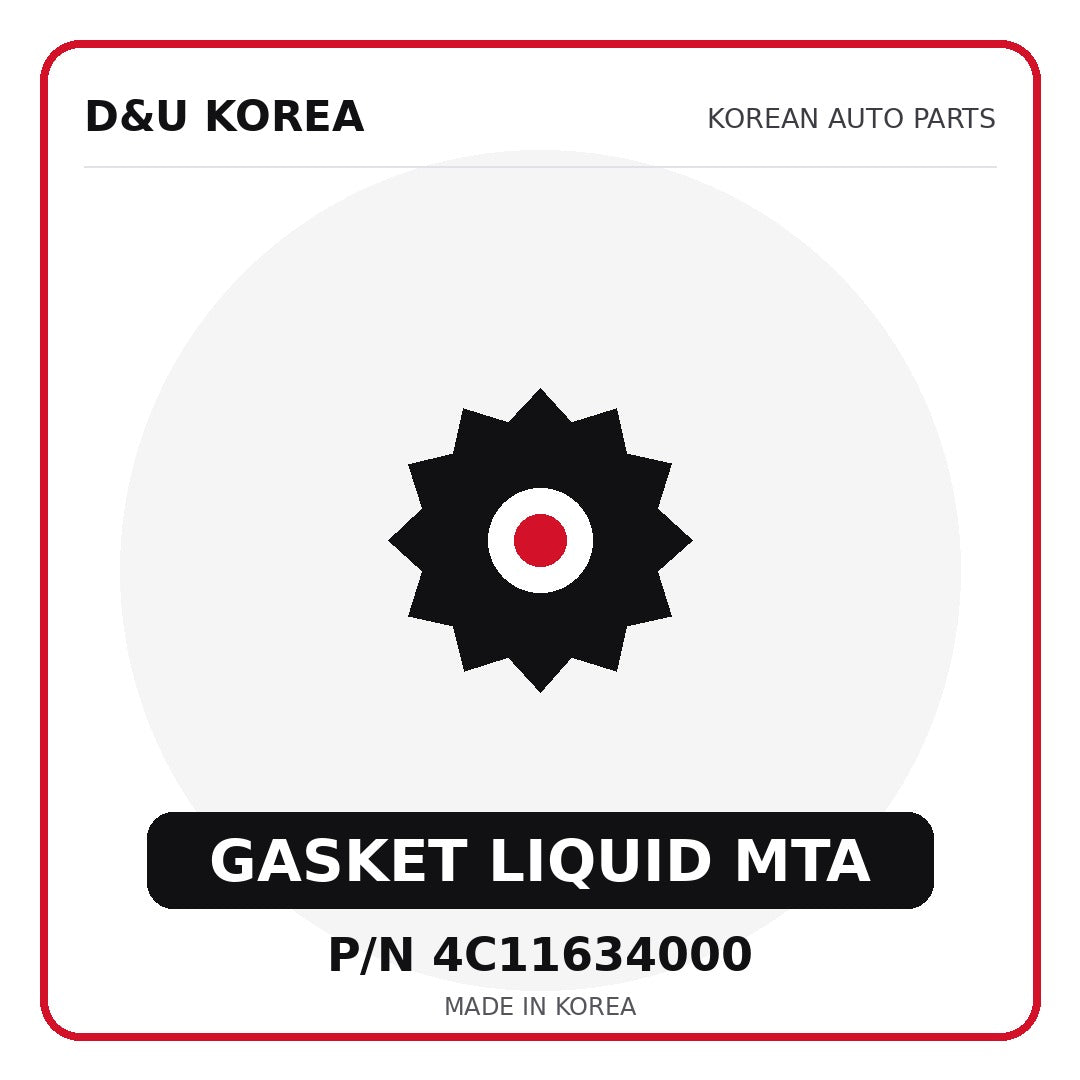 Genuine Mobis GASKET LIQUID MTA 4C11634000 - Korean auto parts from D&U Korea