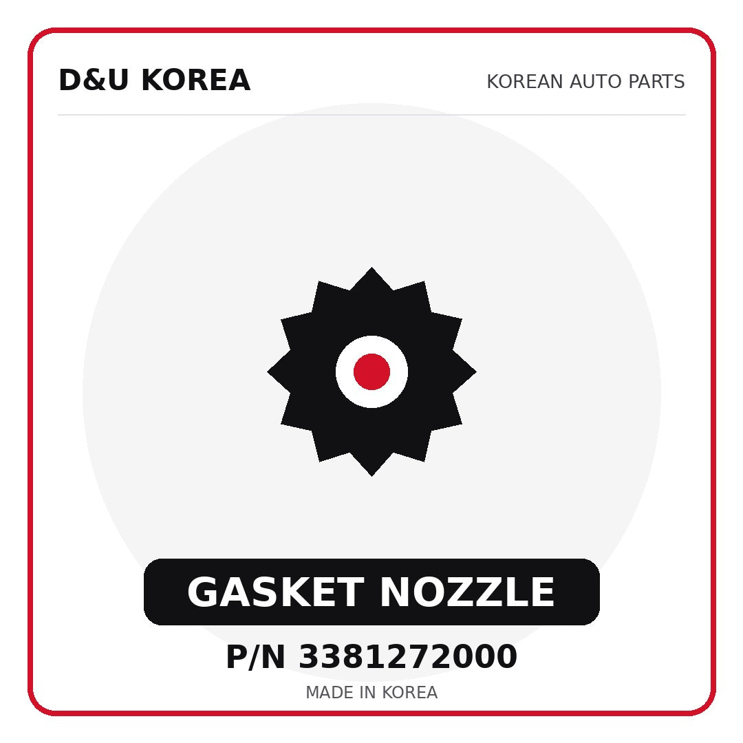 Genuine Mobis GASKET NOZZLE 3381272000 for Korean vehicles | D&U Korea