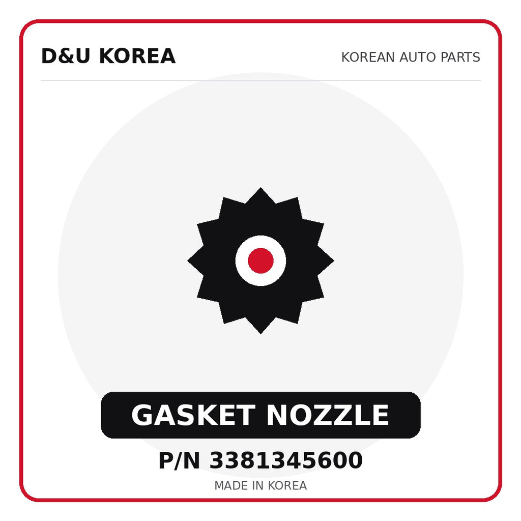 Genuine Mobis GASKET NOZZLE 3381345600 - Korean auto parts from D&U Korea