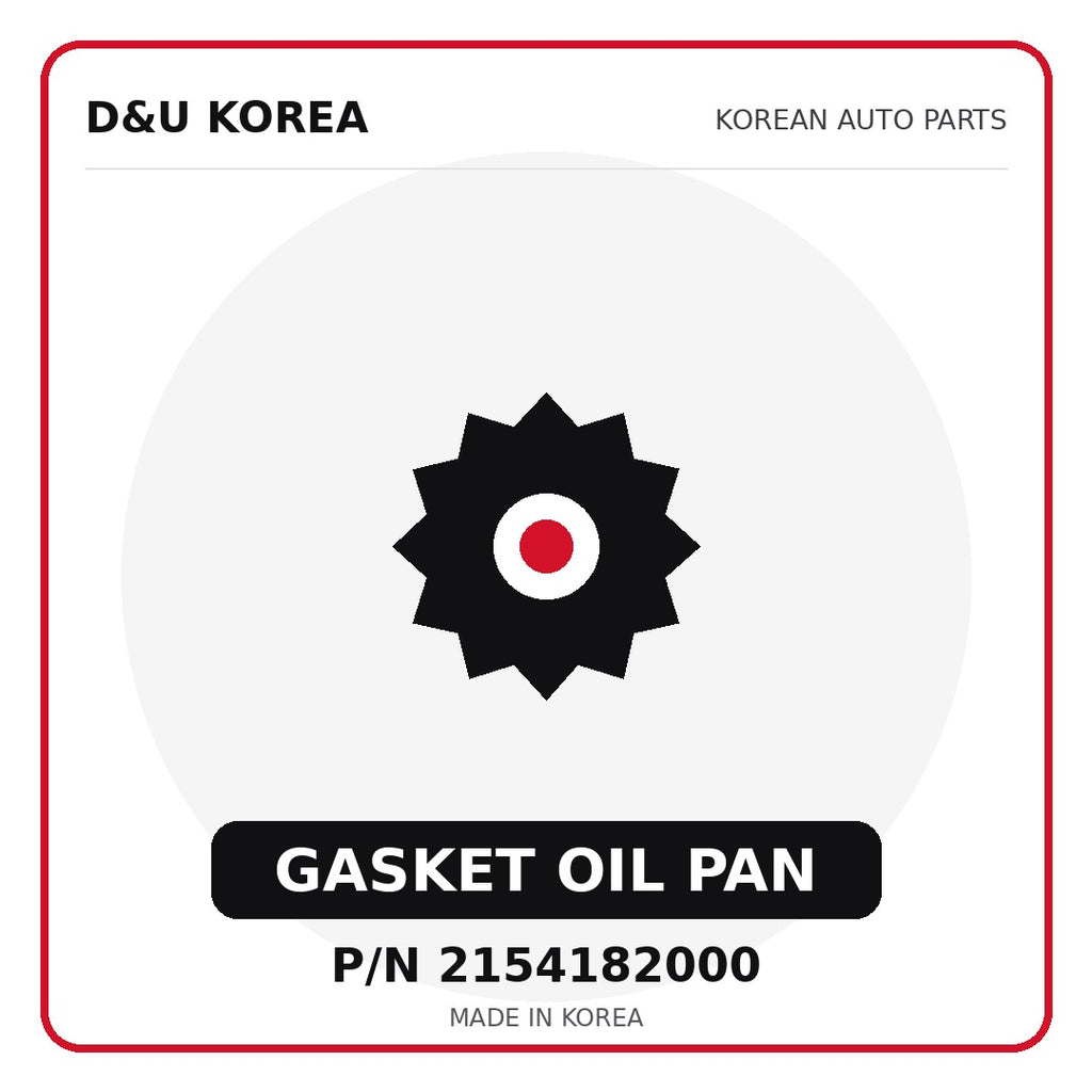 Genuine Mobis GASKET OIL PAN 2154182000 - Korean auto parts from D&U Korea