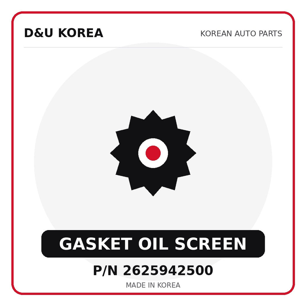 Genuine Mobis GASKET OIL SCREEN 2625942500 - Korean auto parts from D&U Korea