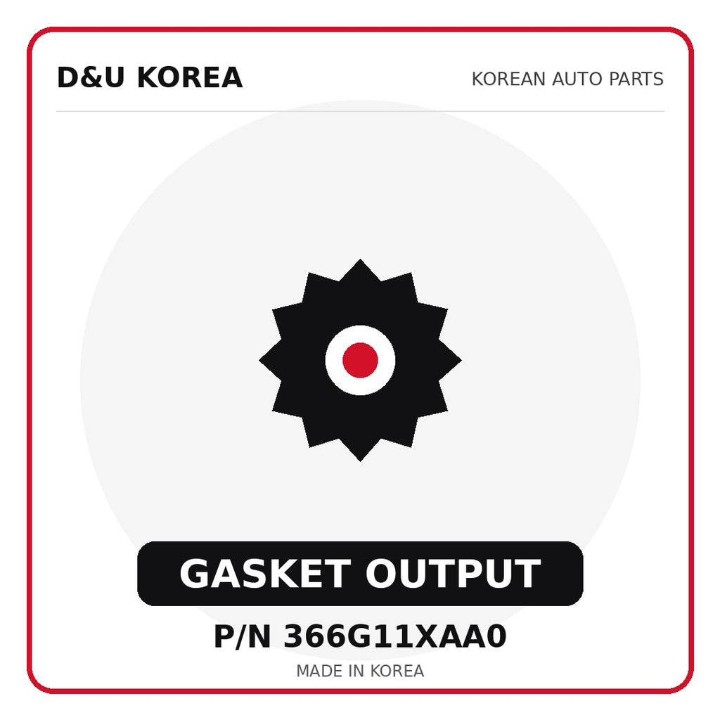 Genuine Mobis GASKET OUTPUT 366G11XAA0 for Korean vehicles | D&U Korea
