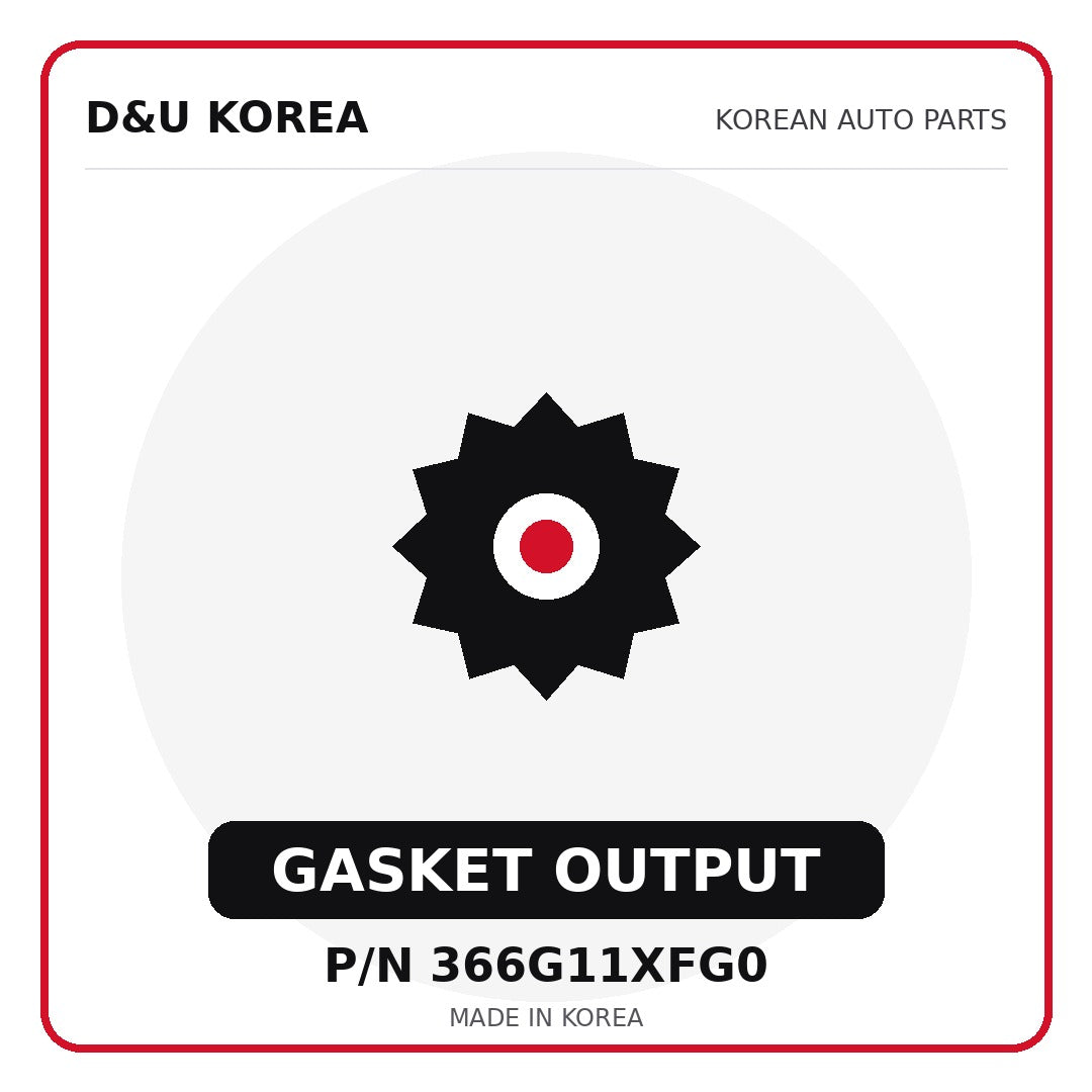 Genuine Mobis GASKET OUTPUT 366G11XFG0 - Korean auto parts from D&U Korea