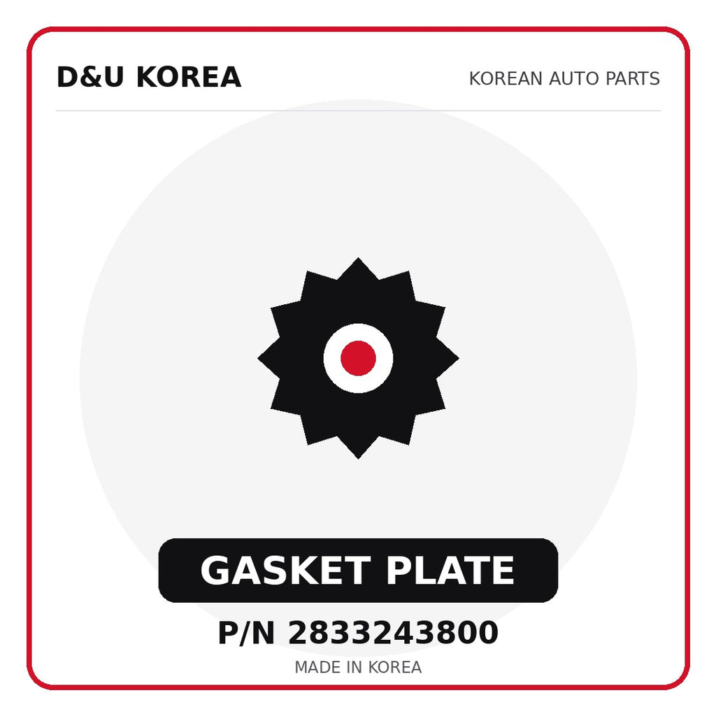 Genuine Mobis GASKET PLATE 2833243800 - Korean auto parts from D&U Korea