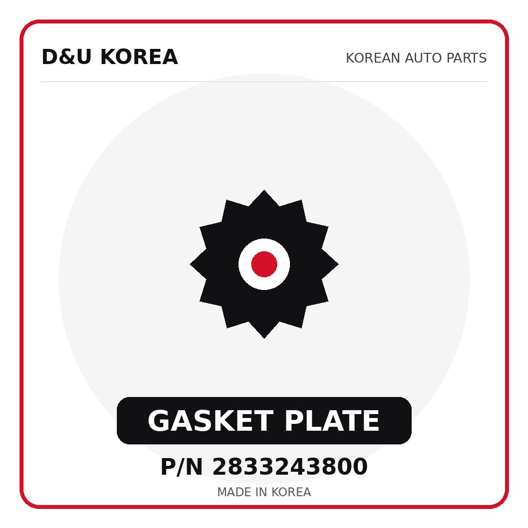 Genuine Mobis GASKET PLATE 2833243800 - Korean auto parts from D&U Korea