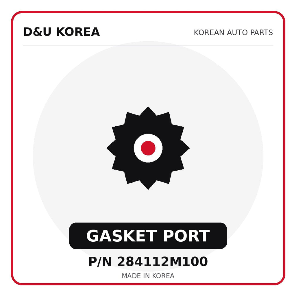 Genuine Mobis GASKET PORT 284112M100 for Korean vehicles | D&U Korea