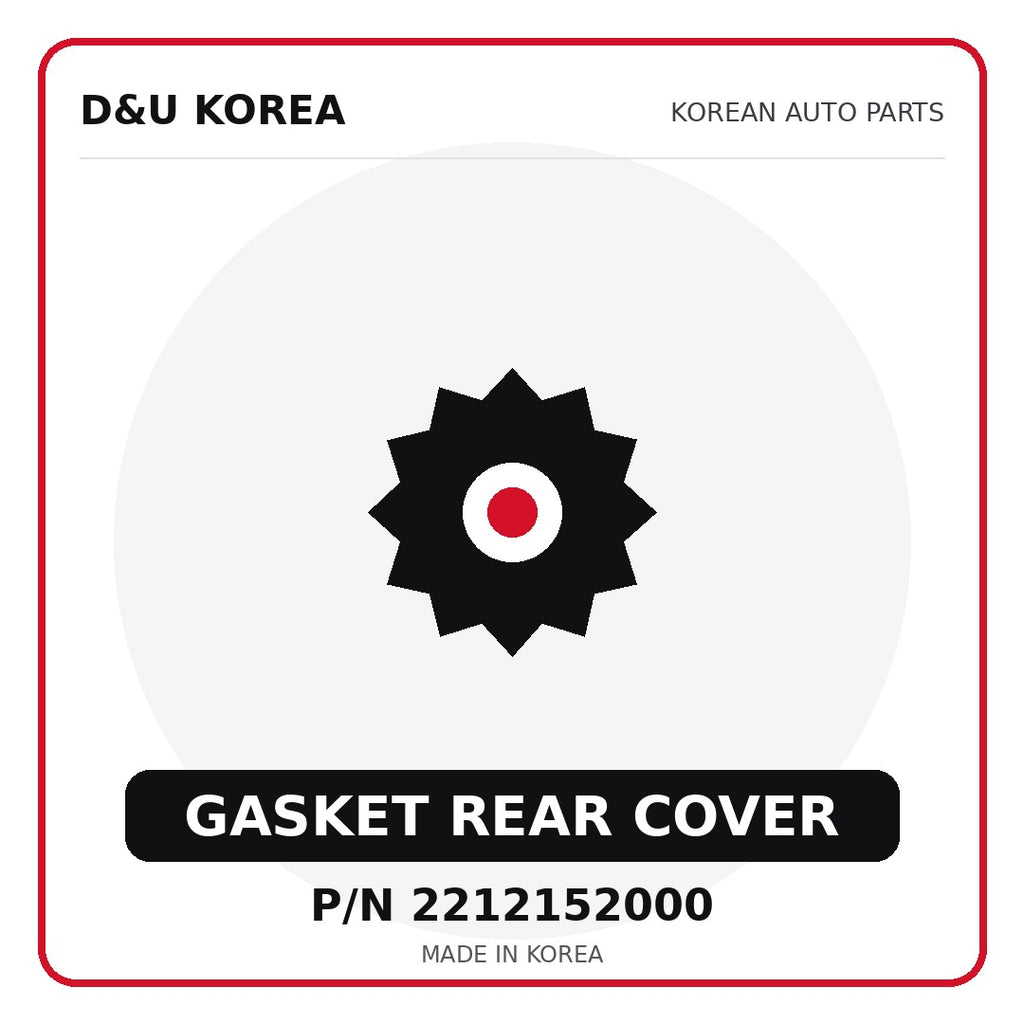 Genuine Mobis GASKET REAR COVER 2212152000 - Korean auto parts from D&U Korea