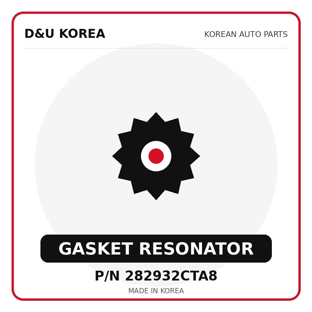 Genuine Mobis GASKET RESONATOR 282932CTA8 - Korean auto parts from D&U Korea