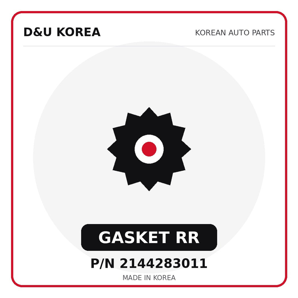 Genuine Mobis GASKET RR 2144283011 - Korean auto parts from D&U Korea