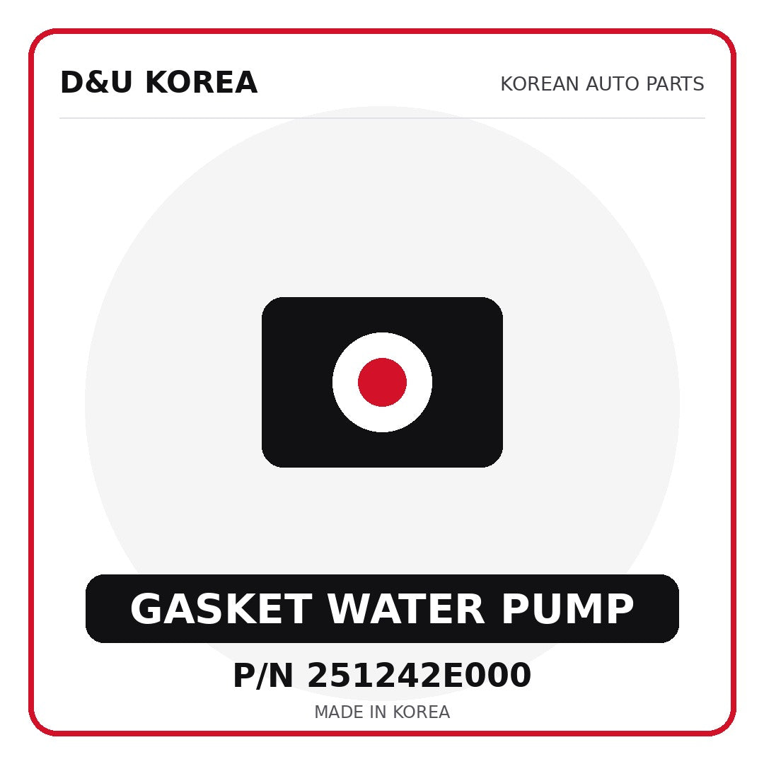 Genuine Mobis GASKET WATER PUMP 251242E000 - Korean auto parts from D&U Korea