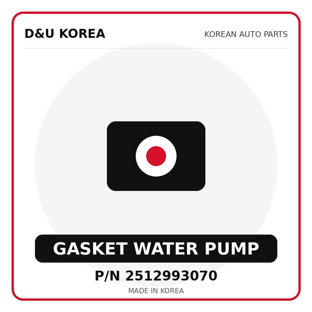Genuine Mobis GASKET WATER PUMP 2512993070 - Korean auto parts from D&U Korea