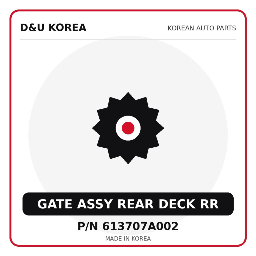 Genuine Mobis GATE ASSY REAR DECK RR 613707A002 - Korean auto parts from D&U Korea