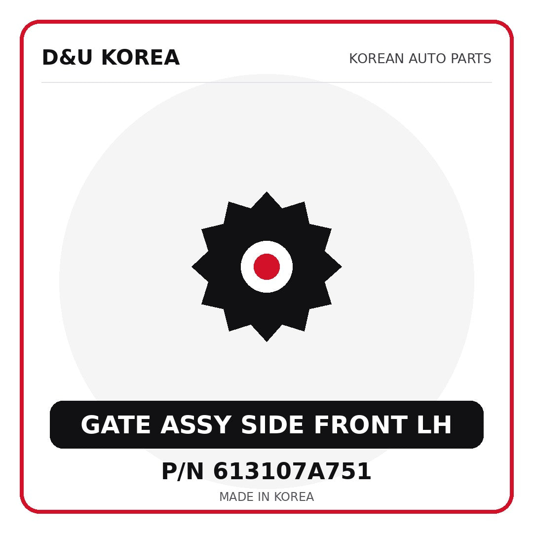 Genuine Mobis GATE ASSY SIDE FRONT LH 613107A751 - Korean auto parts from D&U Korea