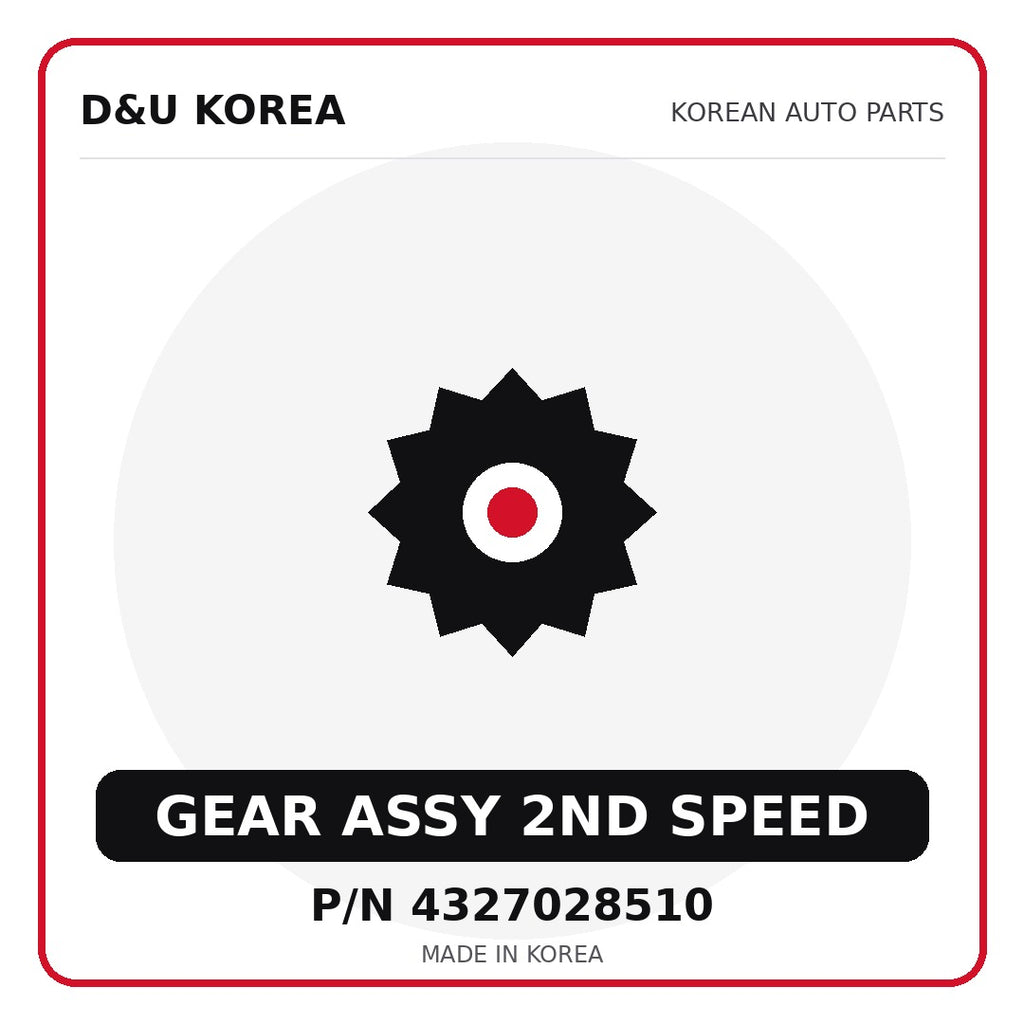 Genuine Mobis GEAR ASSY 2ND SPEED 4327028510 - Korean auto parts from D&U Korea