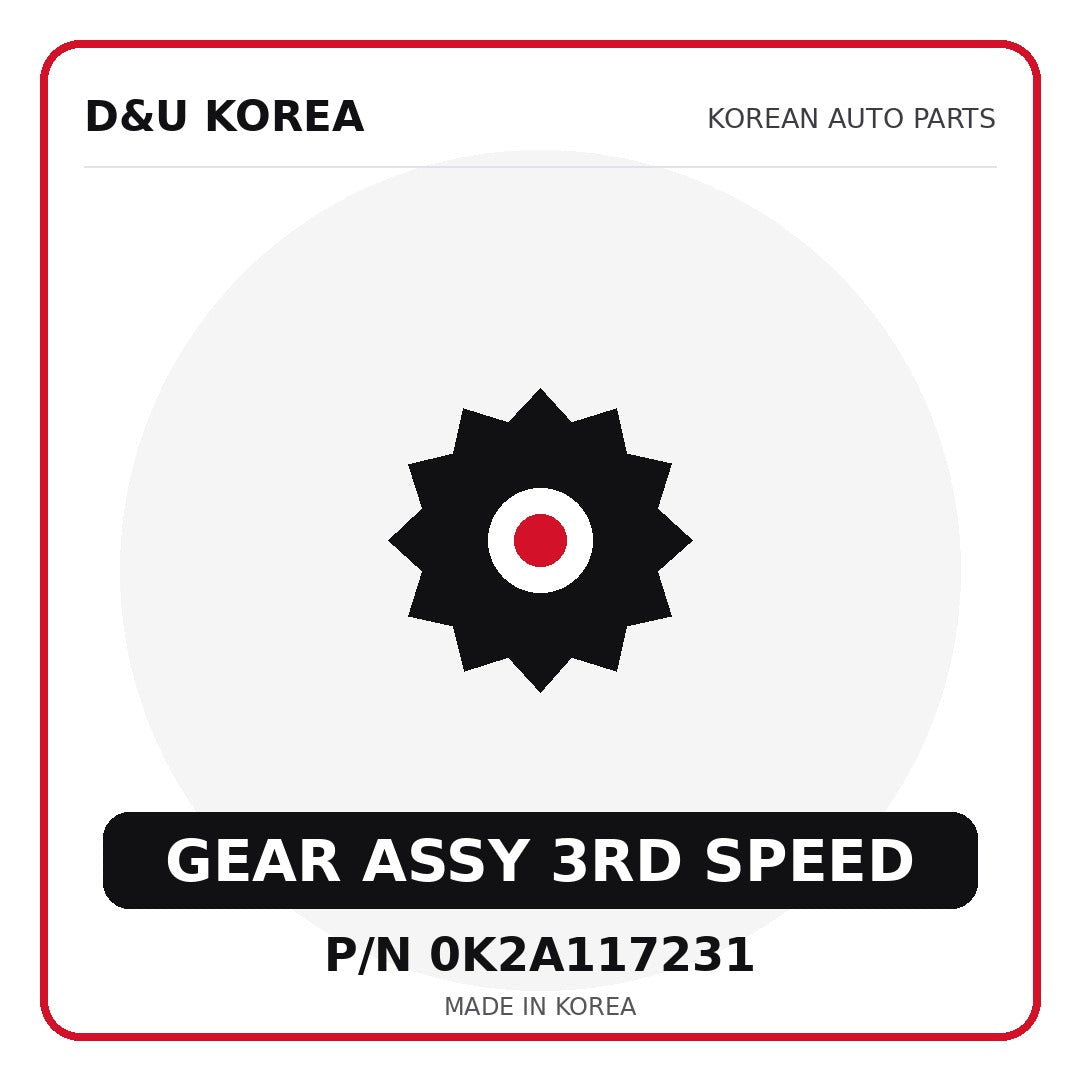 Genuine Mobis GEAR ASSY 3RD SPEED 0K2A117231 - Korean auto parts from D&U Korea