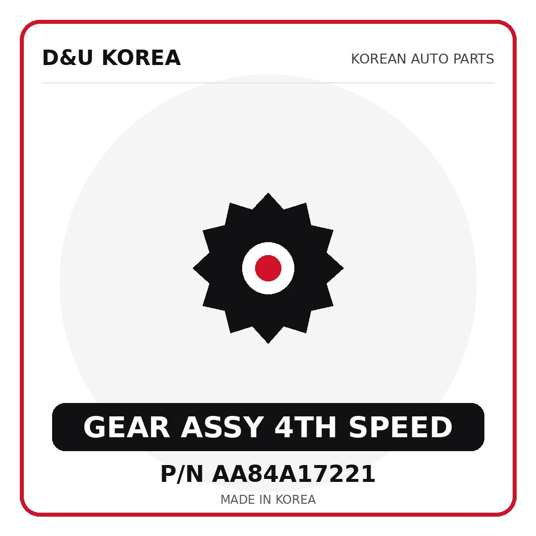 Genuine Mobis GEAR ASSY 4TH SPEED AA84A17221 for Korean vehicles | D&U Korea