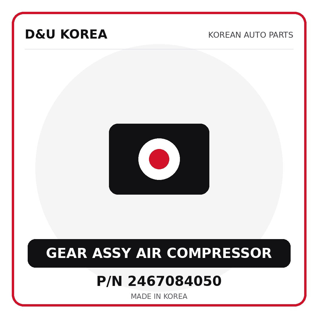 Genuine Mobis GEAR ASSY AIR COMPRESSOR 2467084050 for Korean vehicles | D&U Korea