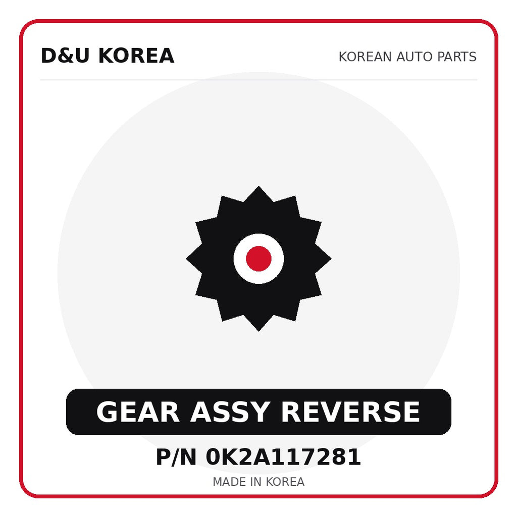 Genuine Mobis GEAR ASSY REVERSE 0K2A117281 - Korean auto parts from D&U Korea