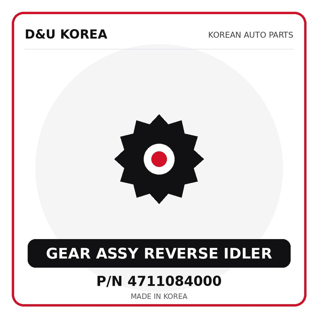 Genuine Mobis GEAR ASSY REVERSE IDLER 4711084000 for Korean vehicles | D&U Korea