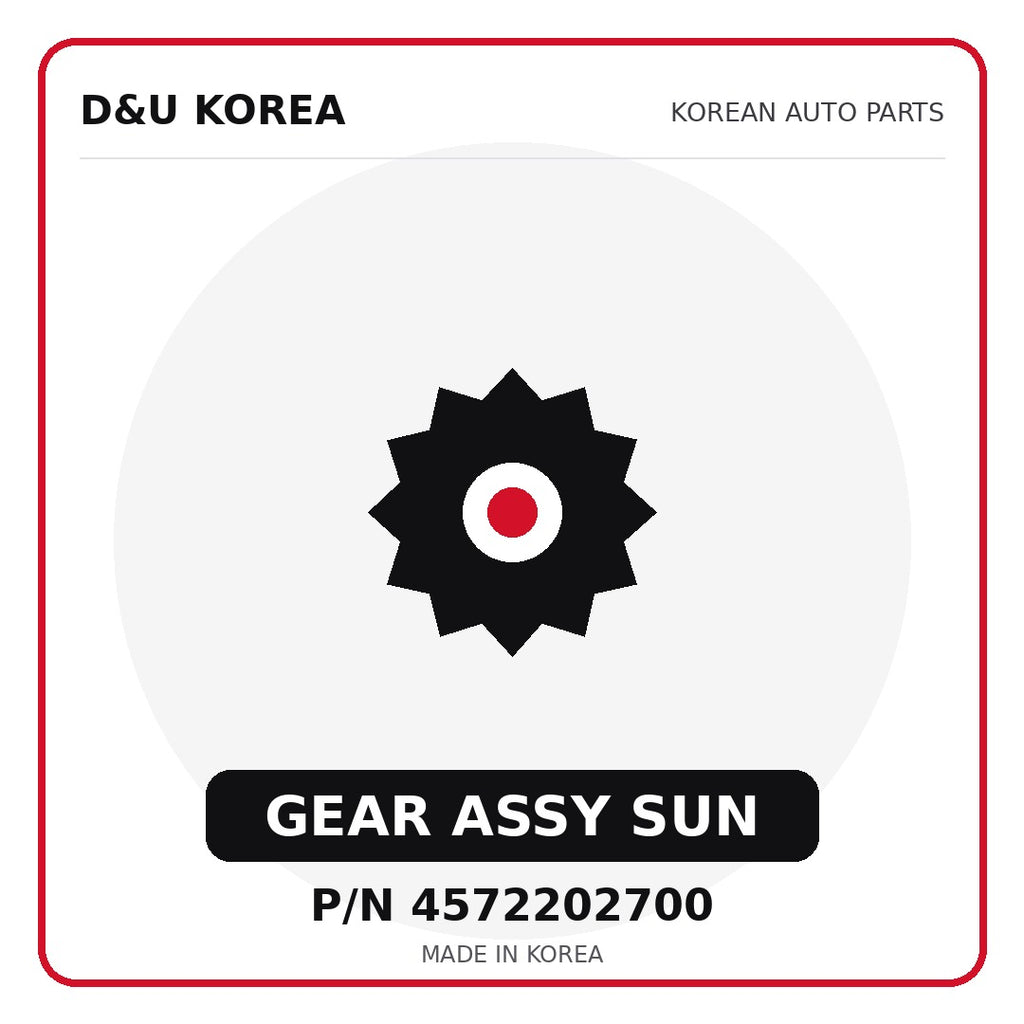Genuine Mobis GEAR ASSY SUN 4572202700 - Korean auto parts from D&U Korea