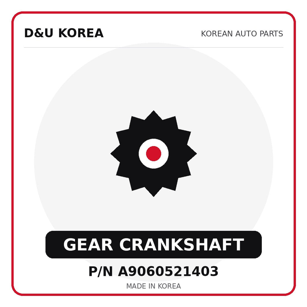 Genuine Mobis GEAR CRANKSHAFT A9060521403 for Korean vehicles | D&U Korea