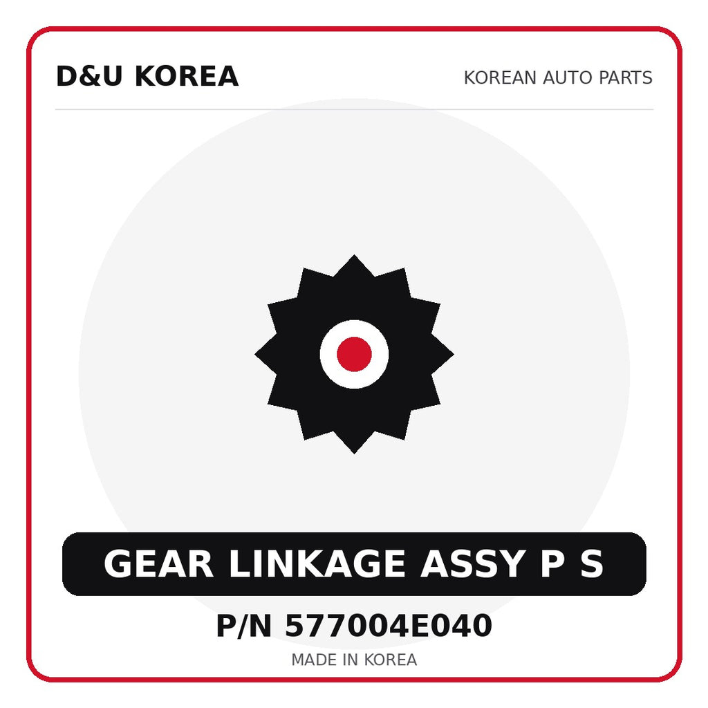Genuine Mobis GEAR LINKAGE ASSY P S 577004E040 - Korean auto parts from D&U Korea