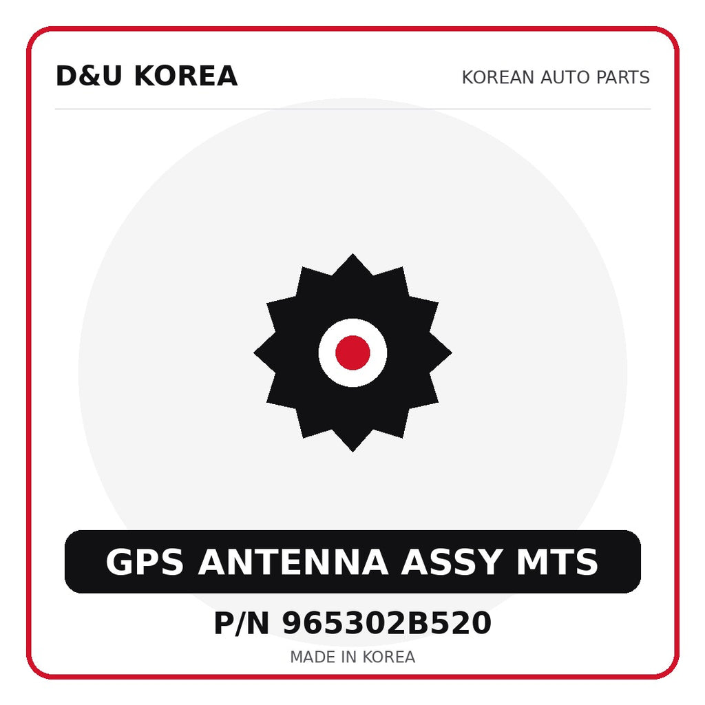 Genuine Mobis GPS ANTENNA ASSY MTS 965302B520 for Korean vehicles | D&U Korea