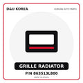 Genuine Mobis GRILLE RADIATOR 863513L800 - Korean auto parts from D&U Korea