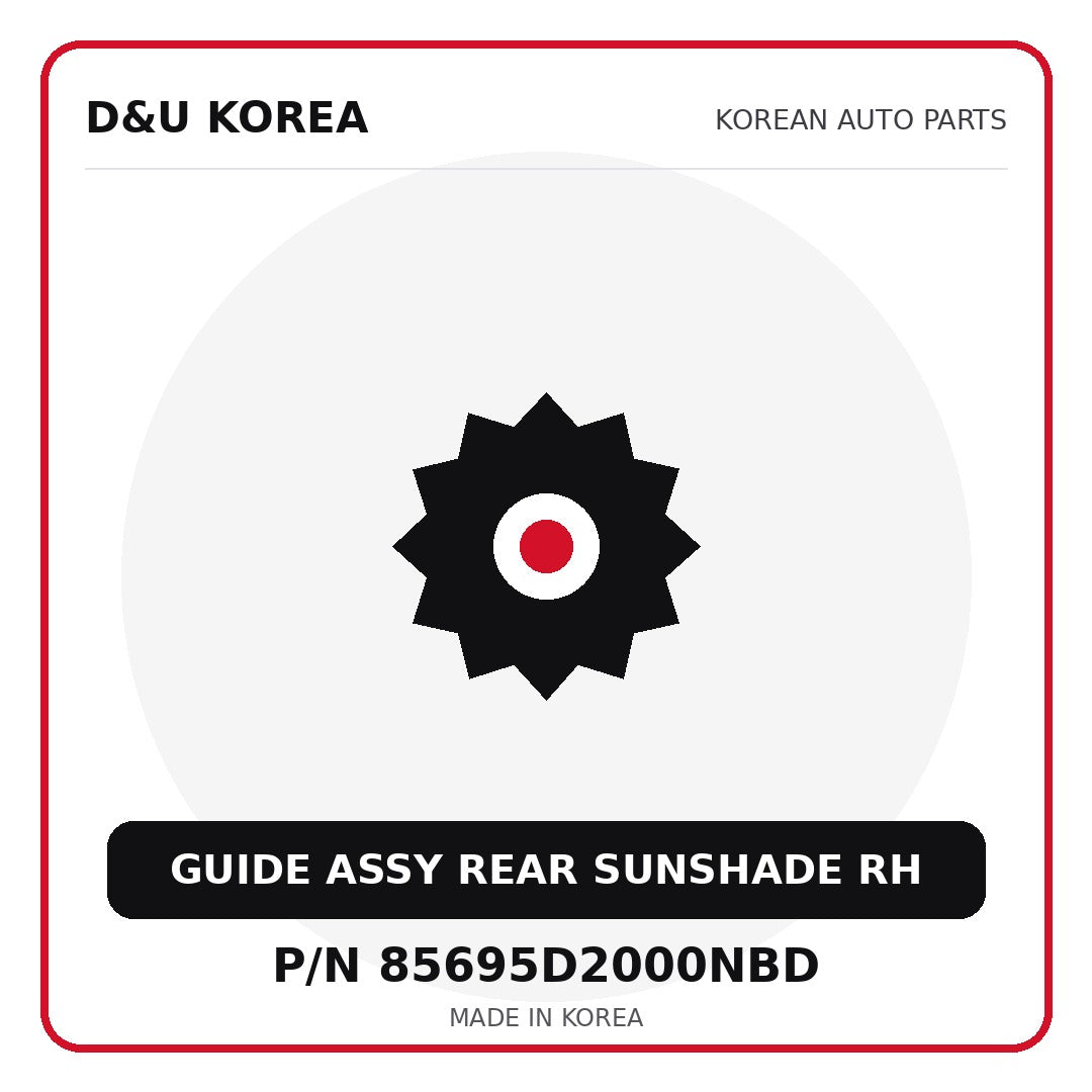 Genuine Mobis GUIDE ASSY REAR SUNSHADE RH 85695D2000NBD for Korean vehicles | D&U Korea