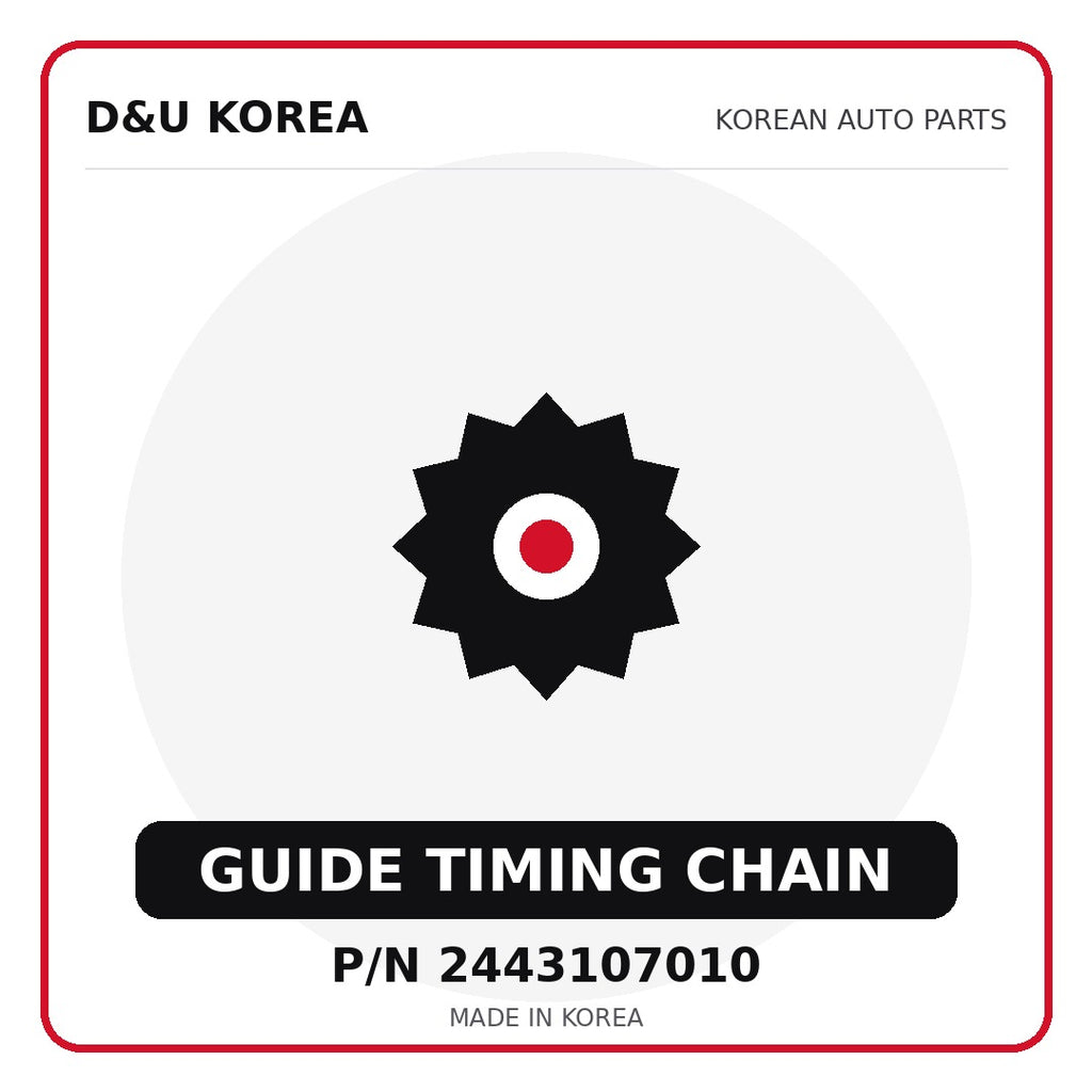 Genuine Mobis GUIDE TIMING CHAIN 2443107010 - Korean auto parts from D&U Korea