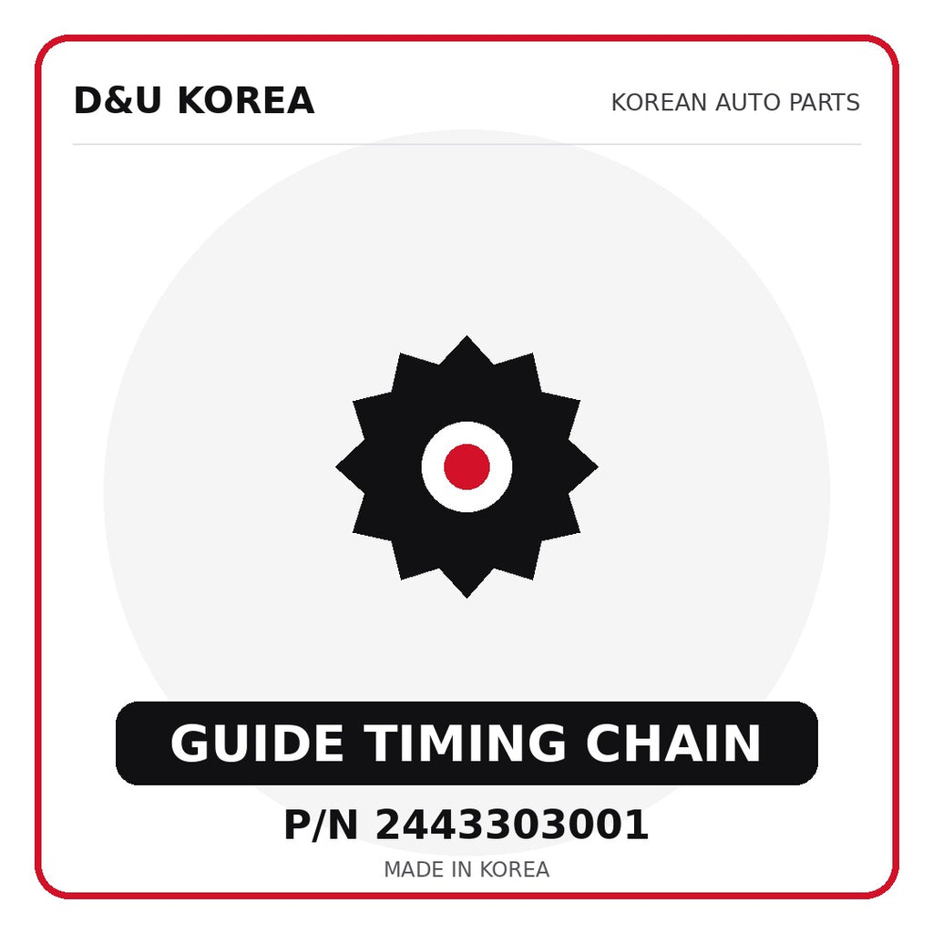 Genuine Mobis GUIDE TIMING CHAIN 2443303001 - Korean auto parts from D&U Korea