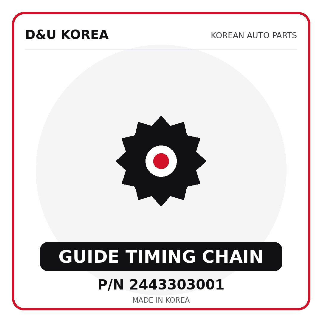 Genuine Mobis GUIDE TIMING CHAIN 2443303001 - Korean auto parts from D&U Korea