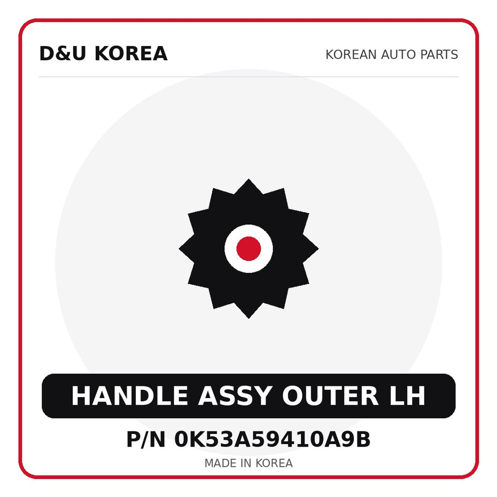 Genuine Mobis HANDLE ASSY OUTER LH 0K53A59410A9B - Korean auto parts from D&U Korea