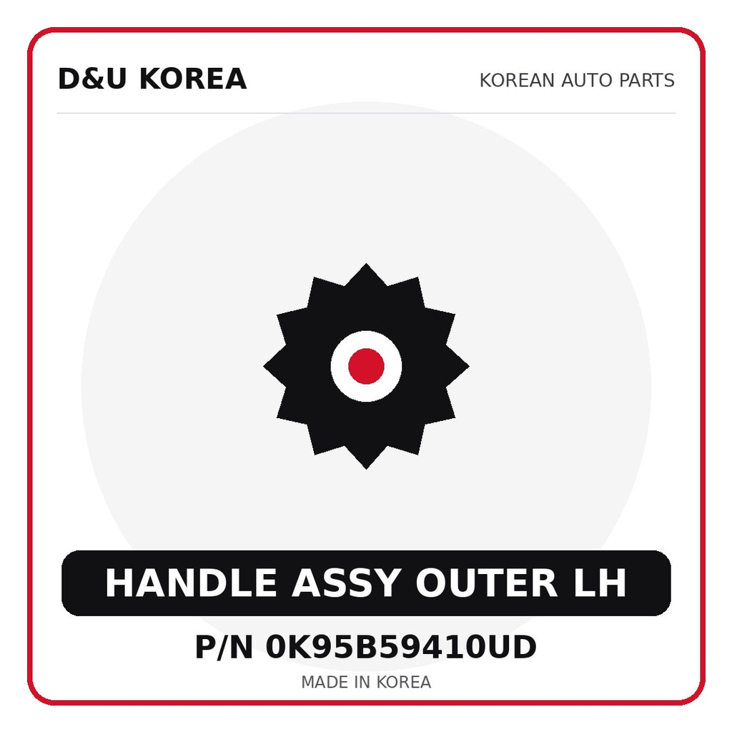 Genuine Mobis HANDLE ASSY OUTER LH 0K95B59410UD for Korean vehicles | D&U Korea