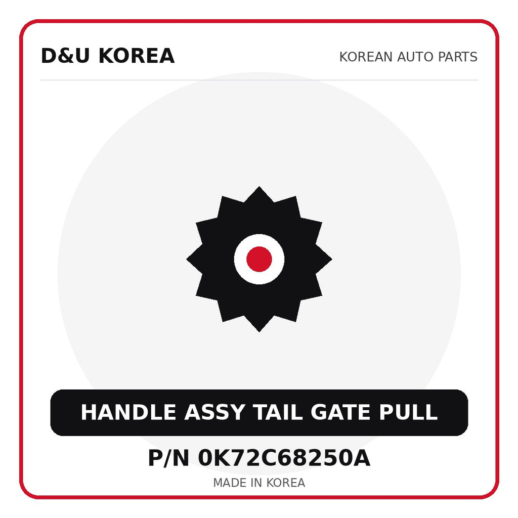 Genuine Mobis HANDLE ASSY TAIL GATE PULL 0K72C68250A for Korean vehicles | D&U Korea
