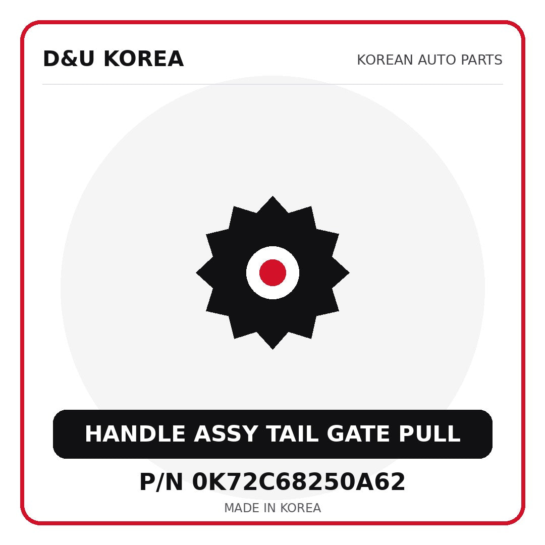 Genuine Mobis HANDLE ASSY TAIL GATE PULL 0K72C68250A62 for Korean vehicles | D&U Korea