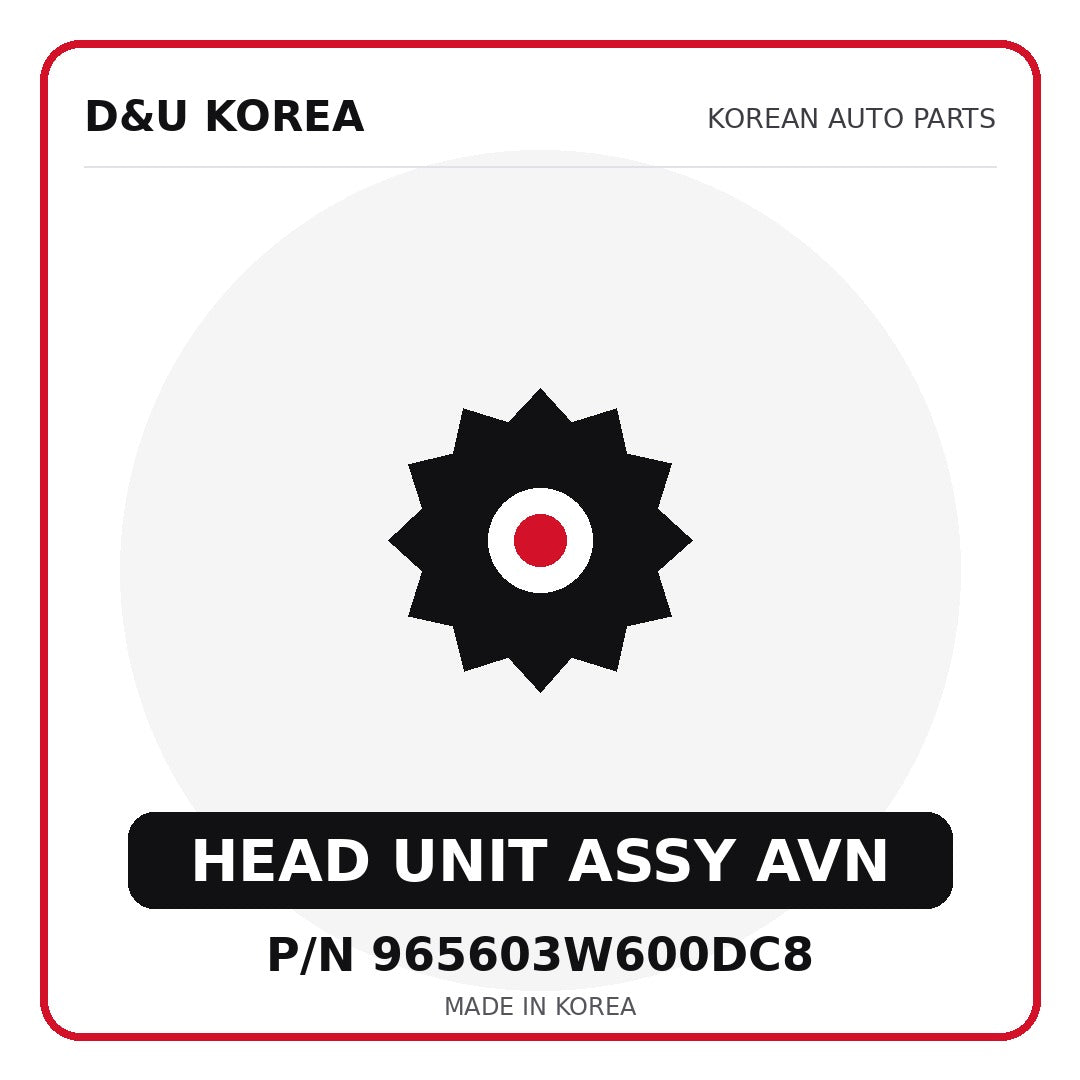 Genuine Mobis HEAD UNIT ASSY AVN 965603W600DC8 for Korean vehicles | D&U Korea