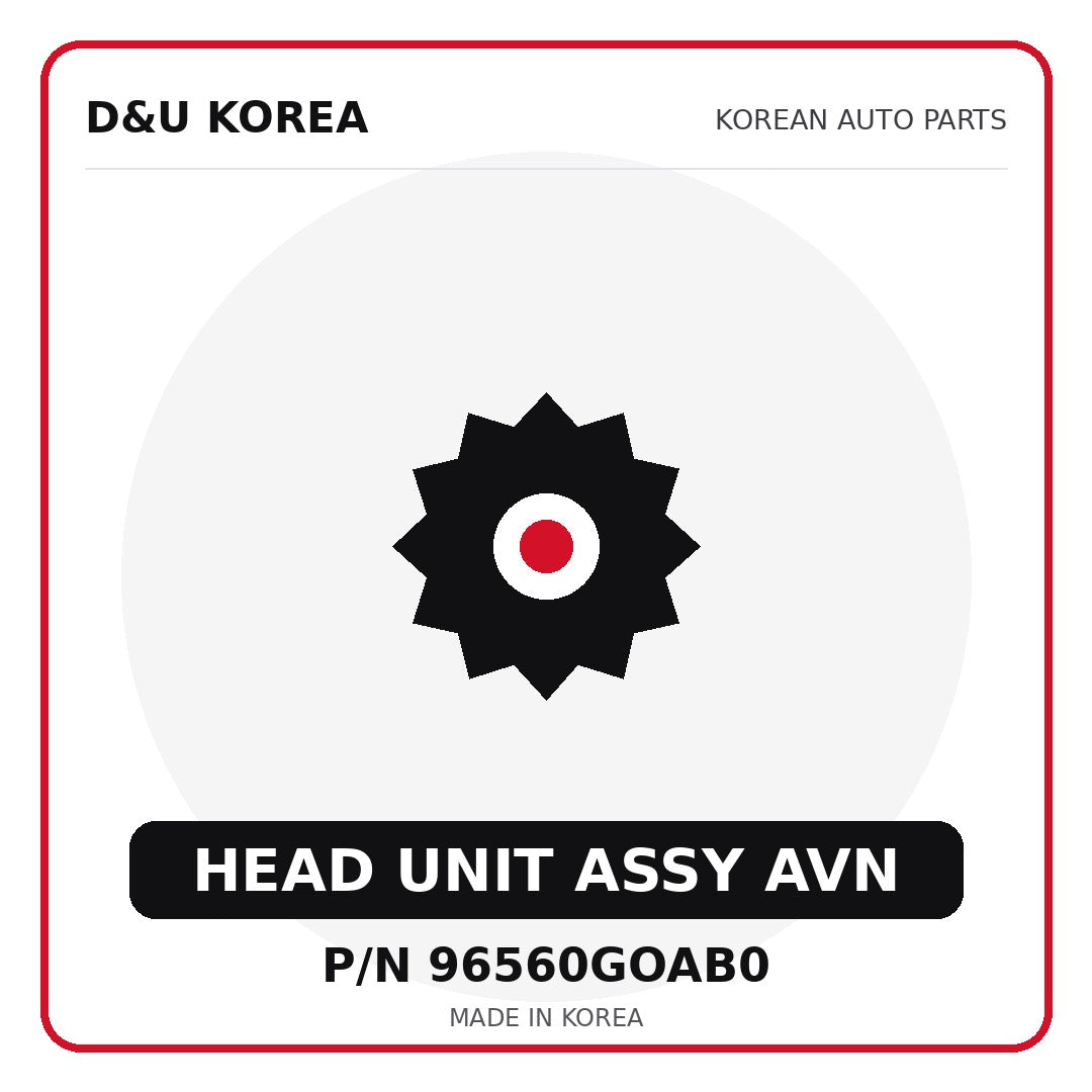 Genuine Mobis HEAD UNIT ASSY AVN 96560GOAB0 - Korean auto parts from D&U Korea