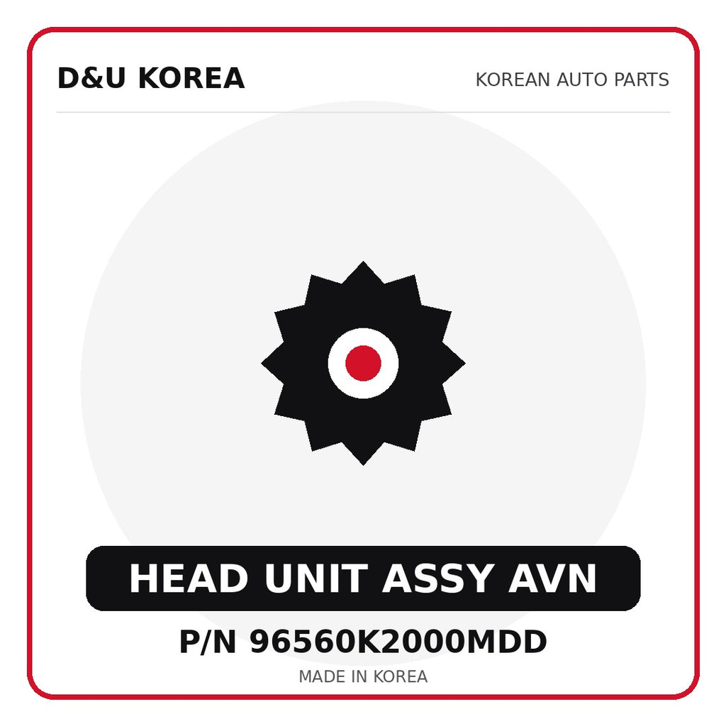 Genuine Mobis HEAD UNIT ASSY AVN 96560K2000MDD for Korean vehicles | D&U Korea