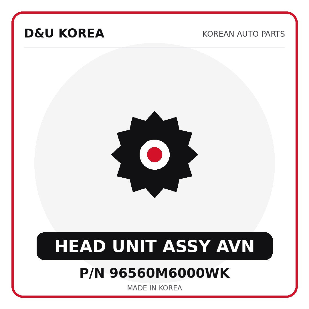 Genuine Mobis HEAD UNIT ASSY AVN 96560M6000WK for Korean vehicles | D&U Korea