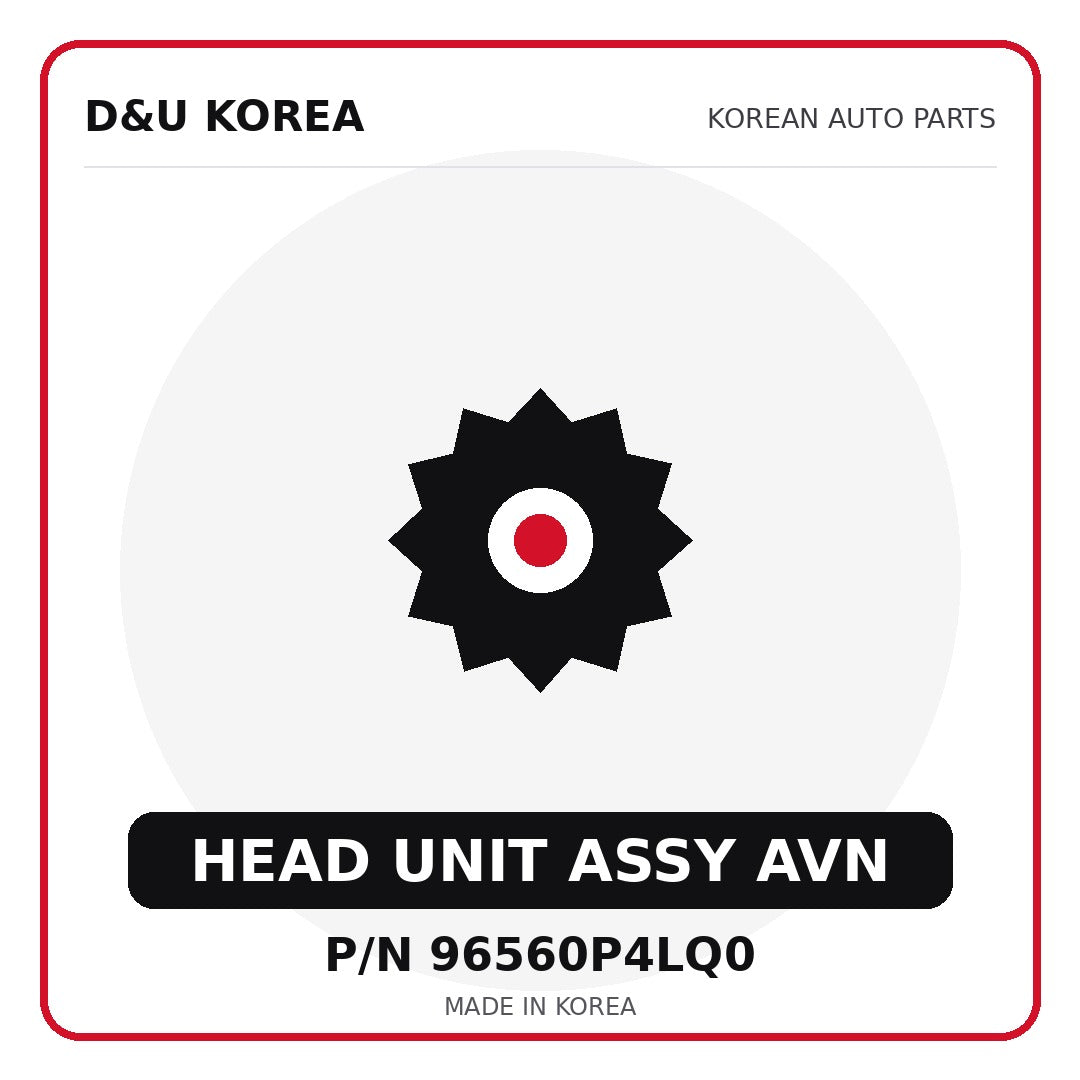 Genuine Mobis HEAD UNIT ASSY AVN 96560P4LQ0 - Korean auto parts from D&U Korea
