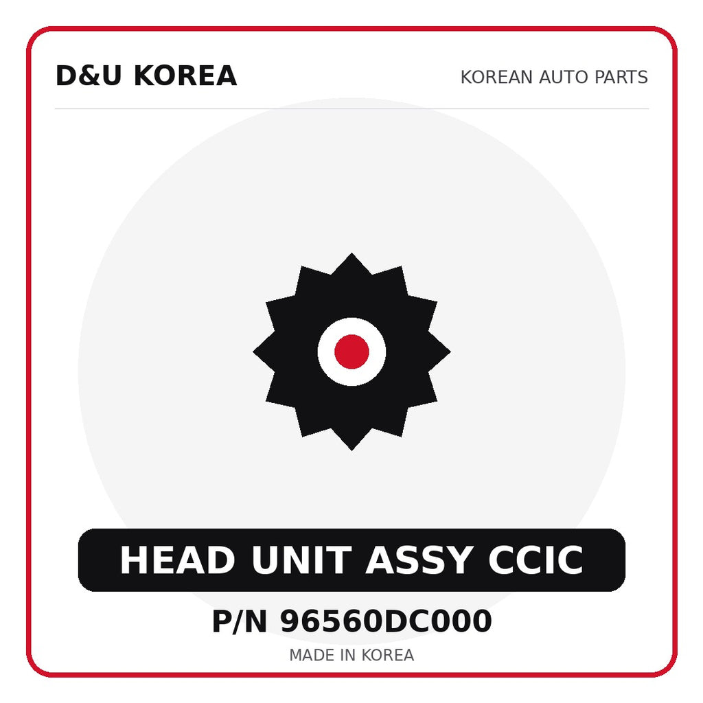 Genuine Mobis HEAD UNIT ASSY CCIC 96560DC000 for Korean vehicles | D&U Korea