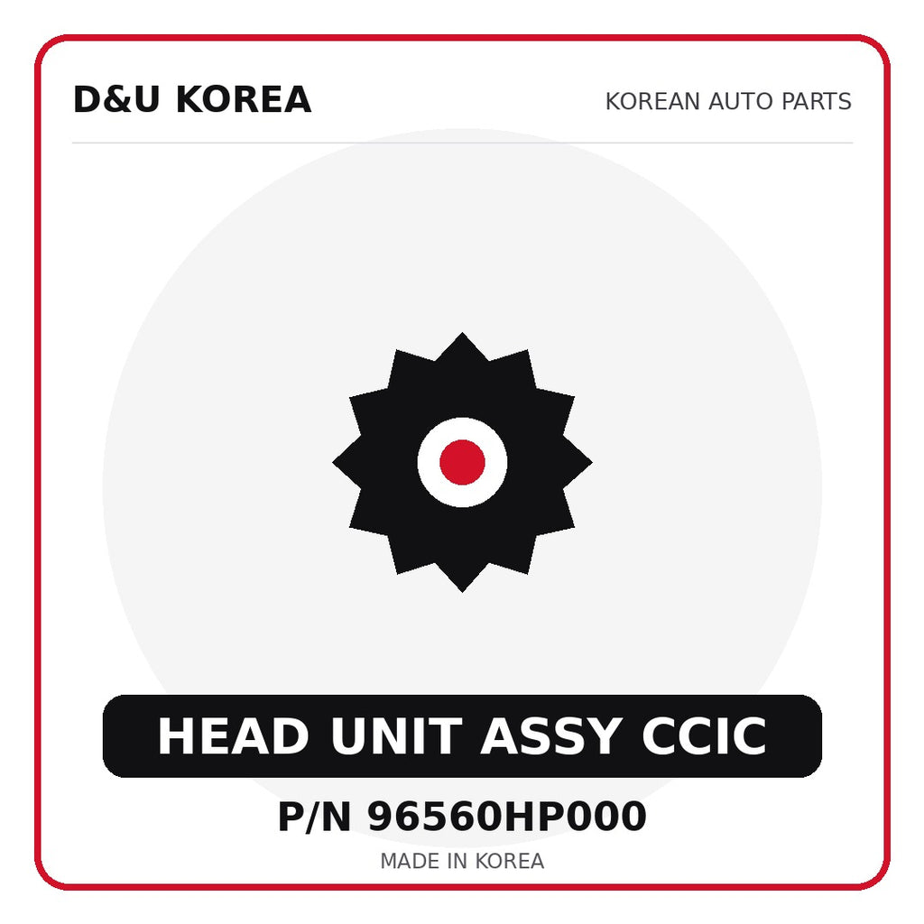 Genuine Mobis HEAD UNIT ASSY CCIC 96560HP000 - Korean auto parts from D&U Korea